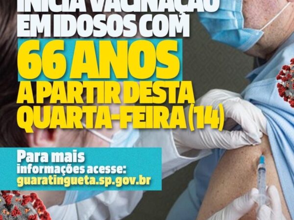 Guaratinguetá inicia a vacinação dos idosos com 66 anos nesta quarta-feira (14)