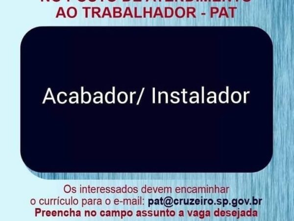 PAT (Posto de Atendimento ao Trabalhador) de Cruzeiro possui nova vaga de emprego