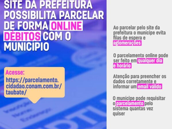 Prefeitura de  Taubaté disponibiliza o parcelamento on-line dos débitos