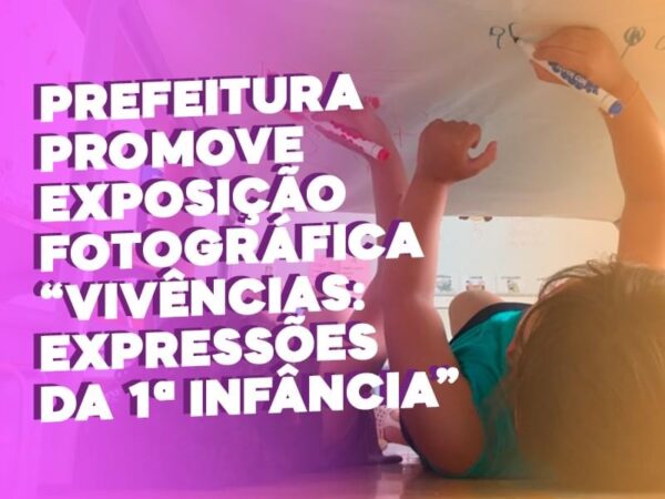 Exposição “Vivências: Expressões da 1ª Infância” fica em Taubaté até o dia 13