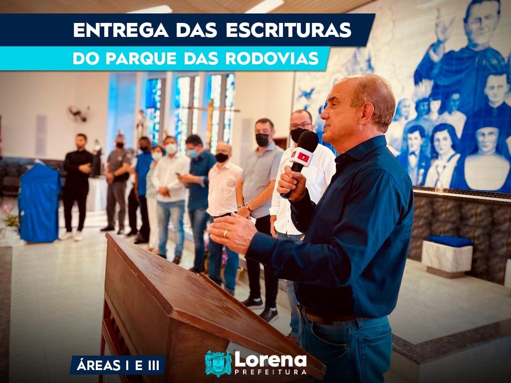 Prefeitura de Lorena entrega escrituras das áreas I e III do Parque das Rodovias