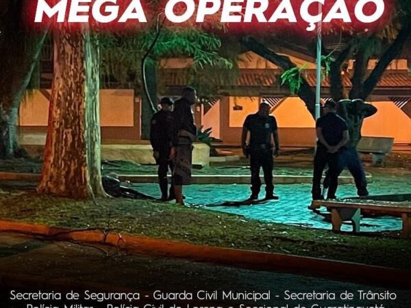 Secretaria de Segurança realiza mega operação na cidade de Lorena