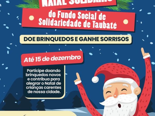 Campanha “Natal Solidário” já acontece em Taubaté