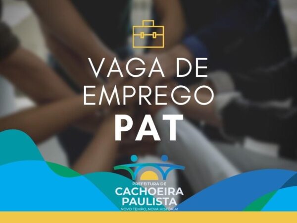 PAT de Cachoeira está com novas vagas disponíveis