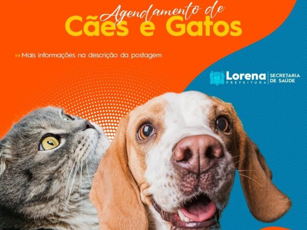 Lorena está com agendamento da Vacinação Antirrábica para cães e gatos