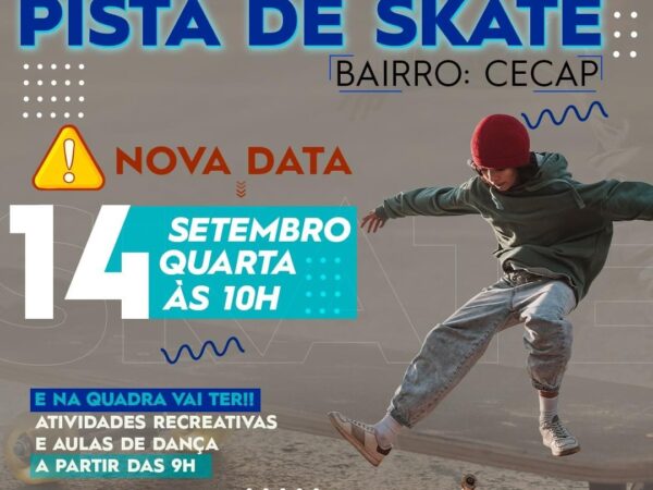 Prefeitura divulga alteração da data de inauguração da pista de skate da Cecap