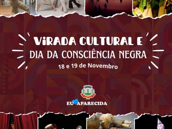 Aparecida realiza Virada Cultural e Dia da Consciência Negra neste final de semana