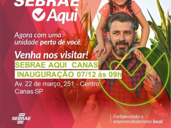 SEBRAE será inaugurado em dezembro no município de Canas