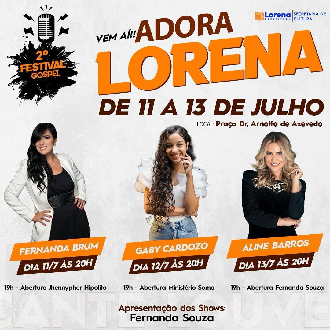 Hoje (11) começa o Adora Lorena