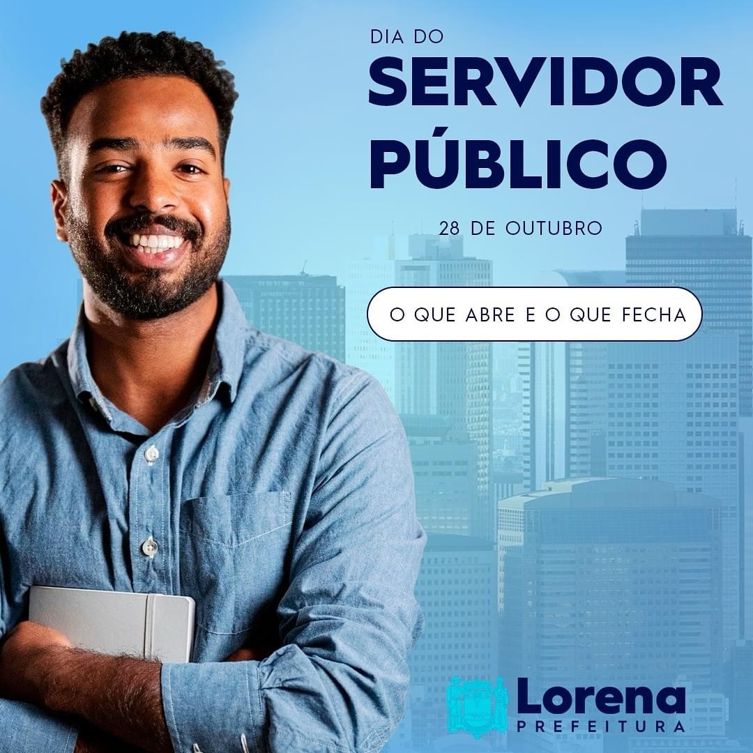 Confira o expediente da Prefeitura de Lorena neste feriado do Servidor Público