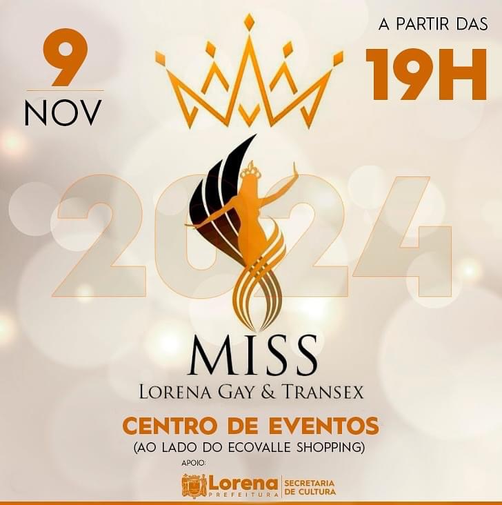 Mais uma edição do Concurso Miss Lorena Gay e Transex de Lorena acontece em novembro