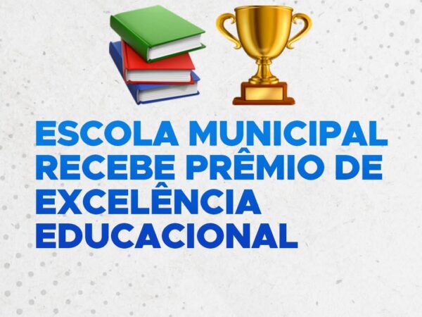 Escola de Aparecida recebe prêmio do Governo Estadual