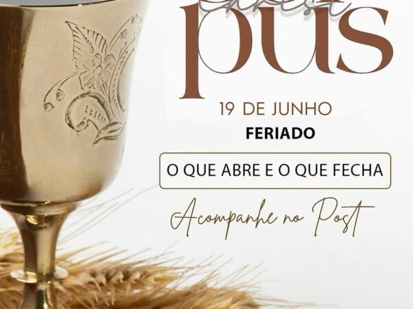 O que abre e o que fecha no Feriado de Corpus Christi, em Lorena