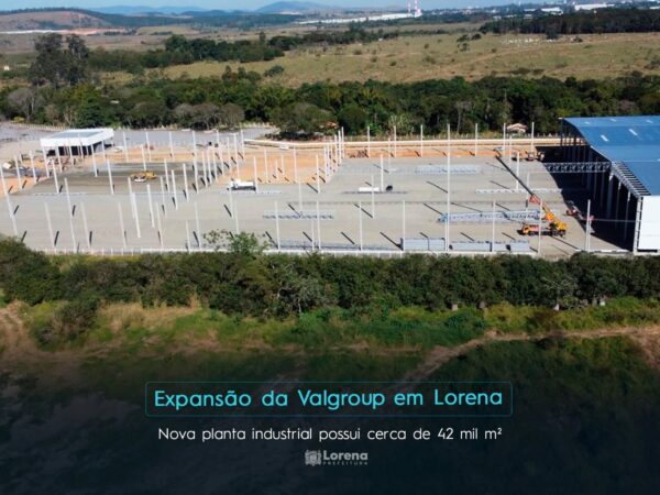 Obras de ampliação da unidade produtiva da Valgroup em Lorena seguem a todo vapor