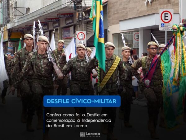 Confira como foi o Desfile em comemoração à Independência do Brasil em Lorena