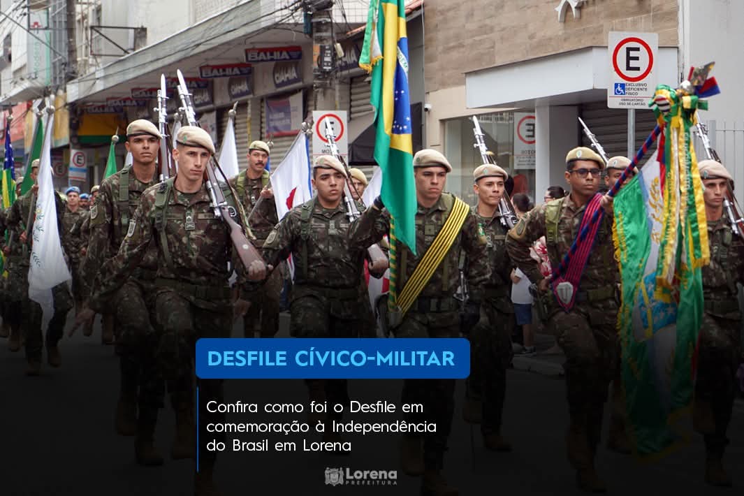 Confira como foi o Desfile em comemoração à Independência do Brasil em Lorena