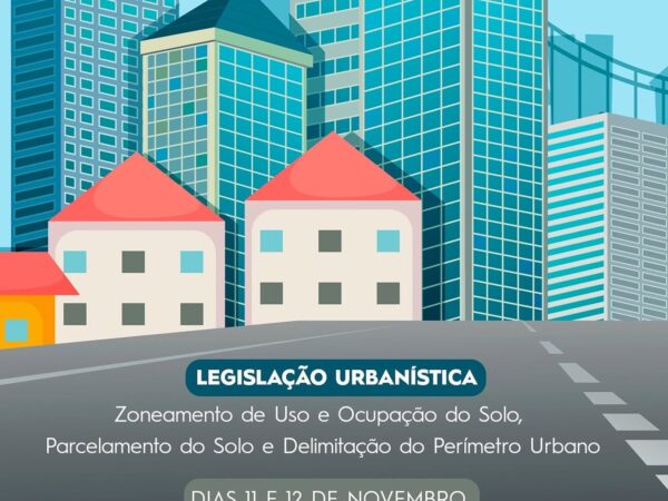Prefeitura anuncia Oficinas Municipais e Reuniões Técnicas de Capacitação sobre a Legislação Urbanística de Lorena