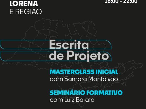 Lorena recebe masterclass e seminário formativo sobre escrita de projetos culturais, do programa CULTSP PRO