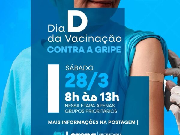 Lorena recebe Dia D de vacinação contra a Influenza