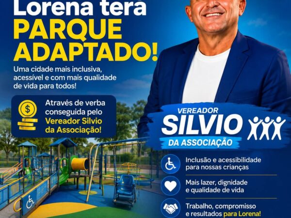 Lorena conquista verba de R$ 200.000,00 para Parque Adaptado