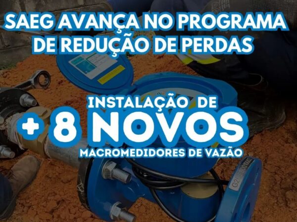 SAEG avança no Programa de Redução de Perdas da cidade