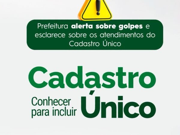 Prefeitura de Lorena alerta sobre golpes e esclarece sobre os atendimentos do Cadastro Único